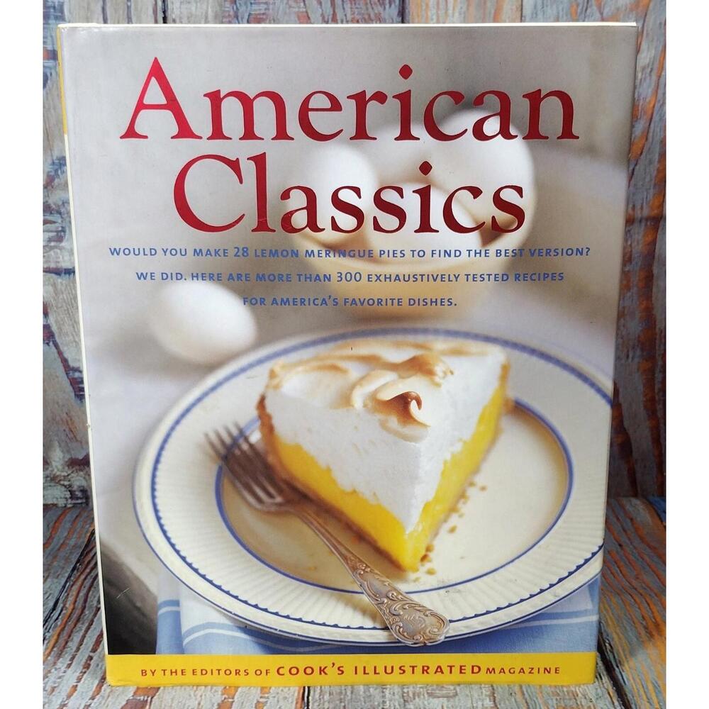 American Classics Cookbook by Cook's Illustrated - First Edition